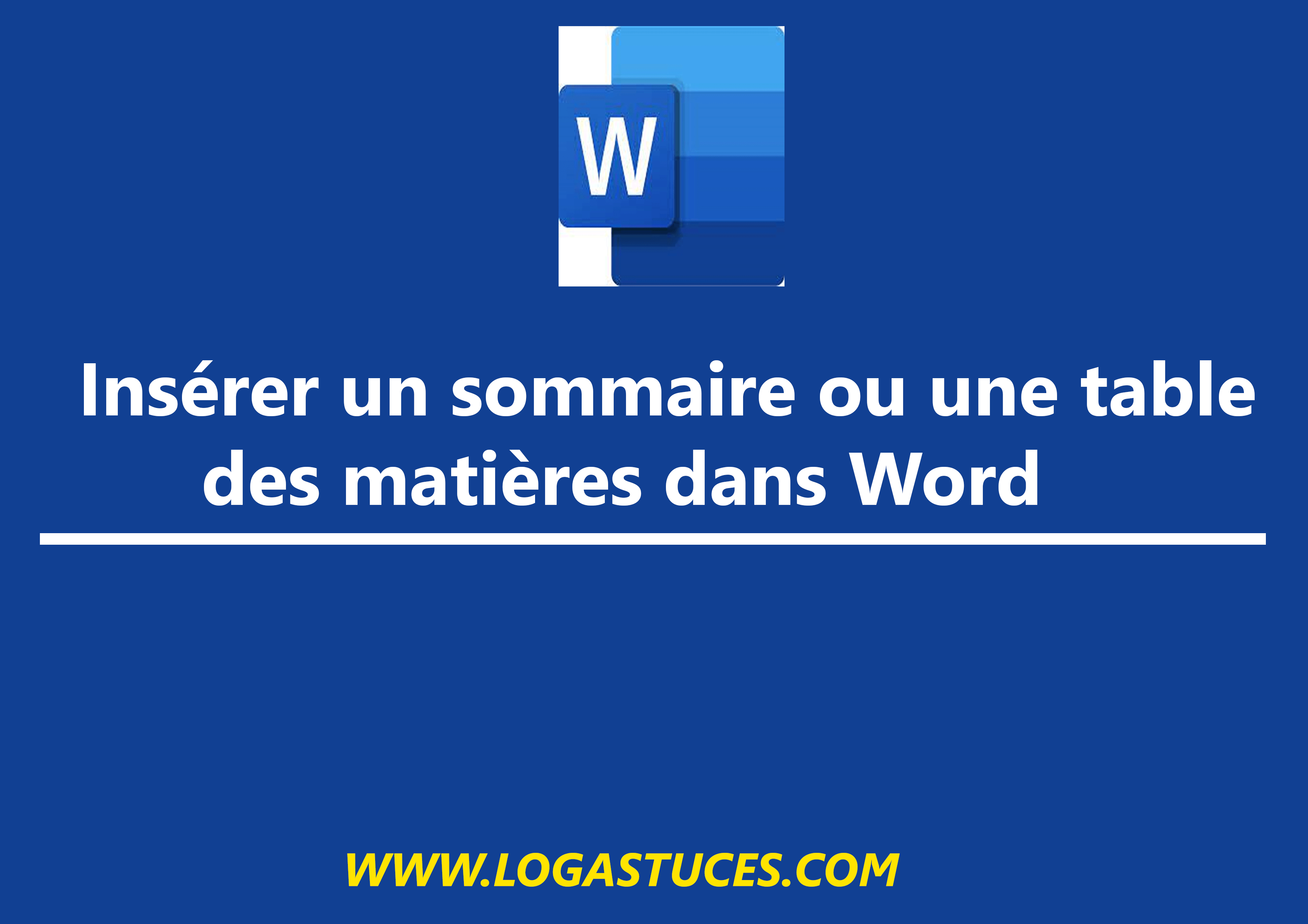 Word insérer un sommaire ou une table des matières automatique